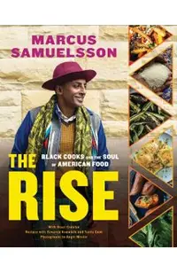 The Rise: Black Cooks and the Soul of American Food: A Cookbook