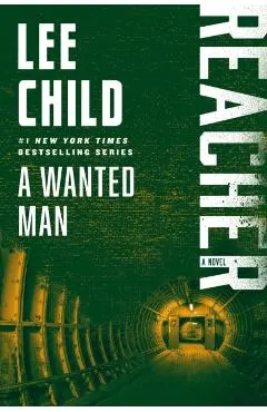 A Wanted Man: A Reacher Novel