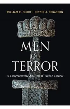 Men of Terror: A Comprehensive Analysis of Viking Combat