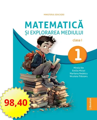 Matematică și explorarea mediului. Manual clasa I