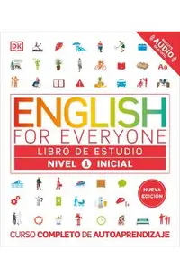 English for Everyone Nivel 1 Inicial: Libro de Estudio: Edicion En Espanol -
