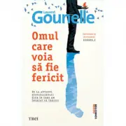 Omul care voia sa fie fericit
