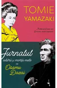 Jurnalul iubirii si mortii mele cu Osamu Dazai