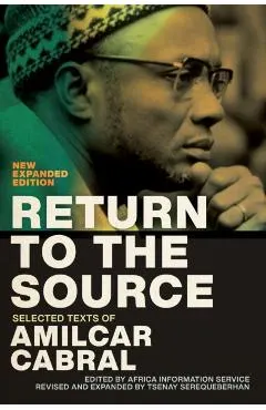 Return to the Source: Selected Texts of Amilcar Cabral, New Expanded Edition