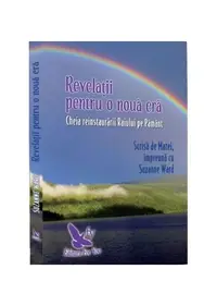 Revelații pentru o nouă eră. Cheia reinstaurării Paradisului pe Pământ - Paperback - Suzanne Ward