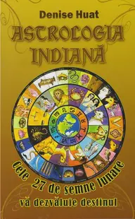 Astrologia indiană - Paperback brosat - Denise Huat