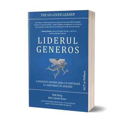 Liderul generos - Paperback brosat - Bob Burg, John David Mann