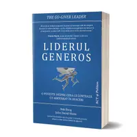 Liderul generos - Paperback brosat - Bob Burg, John David Mann