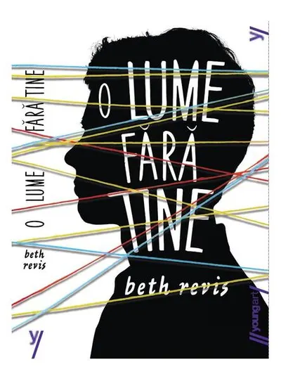 O lume fără tine - Paperback - Beth Revis