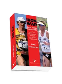 Iron War. Cea mai memorabilă cursă alergată vreodată - Paperback brosat - Matt Fitzgerald