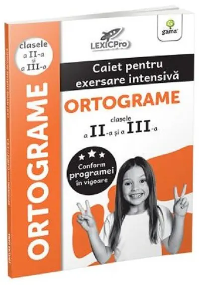 Ortograme. Caiet pentru exersare intensivă. Clasele II și a III-a - Paperback brosat