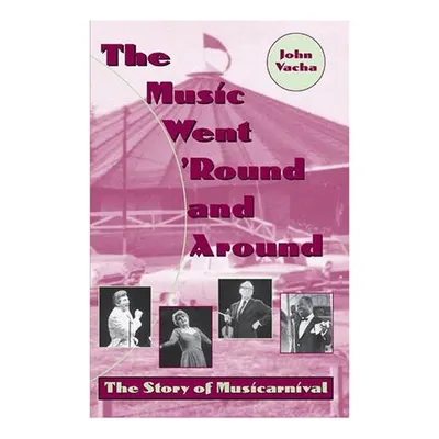 The Music Went 'Round and Around