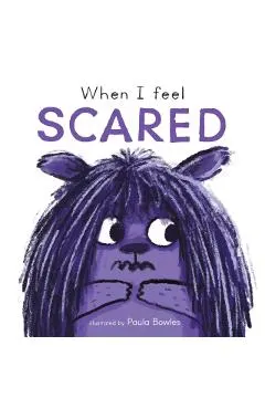 When I Feel Scared