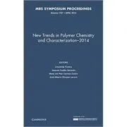 New Trends in Polymer Chemistry and Characterization - 2014: Volume 1767 - Lioudmila Fomina, Gerardo Cedillo Valverde, María del Pilar, Carreon Castro