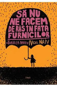 eBook Sa nu ne facem de ras in fata furnicilor