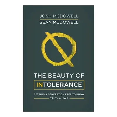 The Beauty of Intolerance
