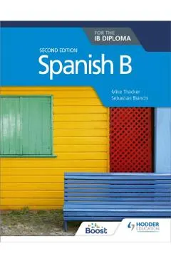 Spanish B for the IB Diploma Second Edition