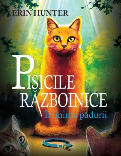In inima padurii. Seria Pisicile razboinice Vol.1