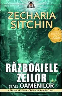 Razboaiele zeilor si ale oamenilor. Seria Cronicile Pamantului Vol.3