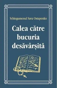 Calea catre bucuria desavarsita