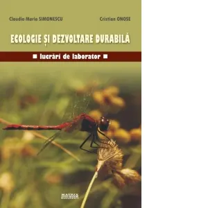 Ecologie si dezvoltare durabila. Lucrari de laborator