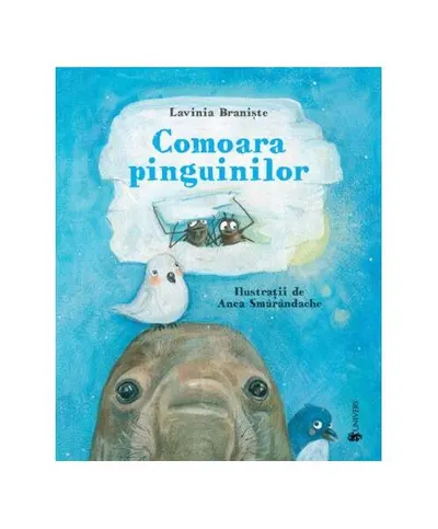 Comoara pinguinilor - Hardcover - Lavinia Branişte