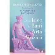 De la idee la bani in arta si muzica