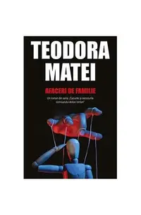 Afaceri de familie - Paperback brosat - Teodora Matei
