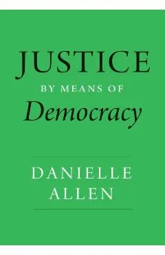 Justice by Means of Democracy