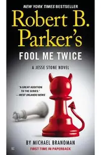 Robert B. Parker's Fool Me Twice