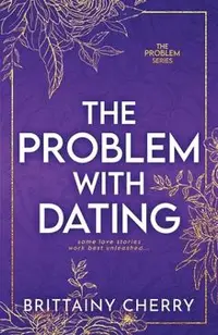 The Problem with Dating: Special Edition