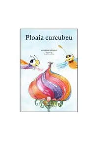 Ploaia curcubeu - Paperback - Andreea Iatagan