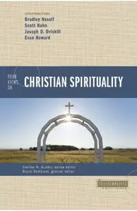 Four Views on Christian Spirituality