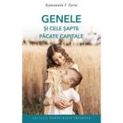 Genele si cele sapte pacate capitale. Ce ti‑e scris, in frunte ti‑e pus. Se poate schimba aceasta?