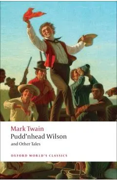 Pudd'nhead Wilson and Other Tales