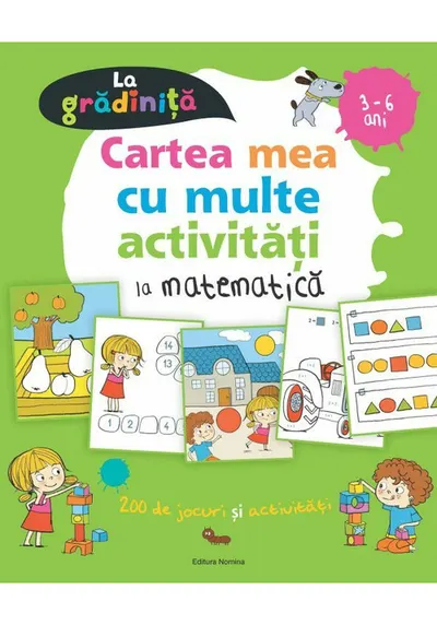 Cartea mea cu multe activitati de matematica la gradinita 3-6 ani