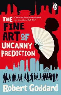 The Fine Art of Uncanny Prediction (New Edition)