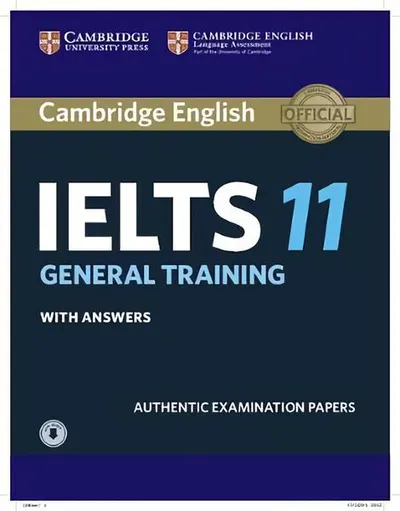 Cambridge IELTS 11 General Training Student's Book with answers with Audio - Paperback brosat - Almut Koester, Angela Pitt, Michael Handford
