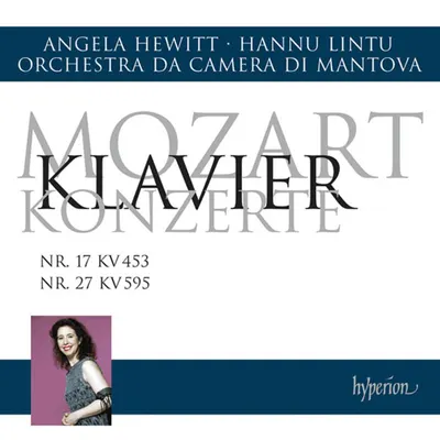 Mozart: Piano Concertos Nos 17 & 27