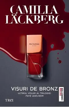 eBook Visuri de bronz. Seria Faye Adelheim Vol.3