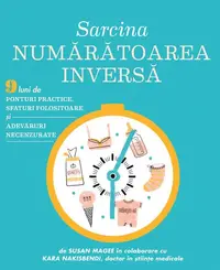 Sarcina - Numaratoarea inversă - Paperback - Susan Magee, Kara Nakisbendi