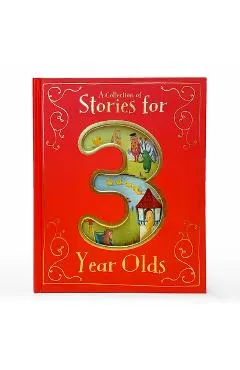 A Collection of Stories for 3 Year Olds