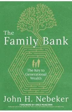 The Family Bank: The Key to Generational Wealth