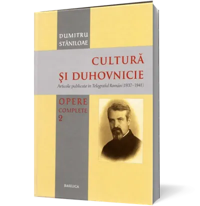 Cultură și duhovnicie (vol. 2): Articole publicate în Telegraful Român (1937-1941)