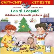 Leo si Leopold sarbatoresc Craciunul la gradinita