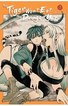 The Tiger Won't Eat the Dragon Yet, Vol. 1