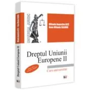 Dreptul Uniunii Europene 2, editia a 3-a, revazuta si adaugita