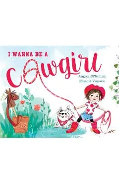 I Wanna Be a Cowgirl