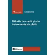 Titlurile de credit si alte instrumente de plata