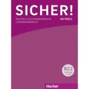 Sicher! aktuell B2. 2 Lehrerhandbuch